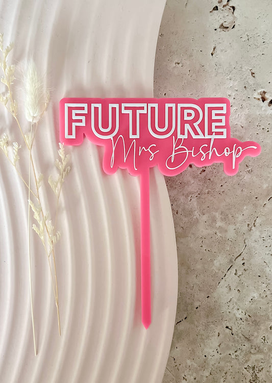 Acrylic Cake Topper - Future Mrs XX